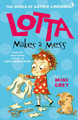 Lotta Makes a Mess by Astrid Lindgren