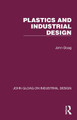 Plastics and Industrial Design by John Gloag