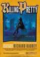 Killing Pretty by Richard Kadrey