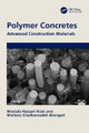 Polymer Concretes: Advanced Construction Materials by Mostafa Hassani Niaki