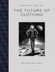 The Future of Clothing: Will We Wear Suits on Mars? by Simone Achermann