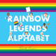 Rainbow Legends Alphabet by Beck Feiner