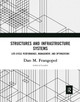 Structures and Infrastructure Systems: Life‐Cycle Performance, Management, and Optimization by Dan M. Frangopol
