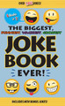 The Biggest, Funniest, Wackiest, Grossest Joke Book Ever! by Editors of Portable Press