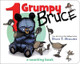 1 Grumpy Bruce: A Counting Board Book by Ryan T. Higgins