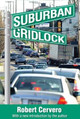 Suburban Gridlock by Robert Cervero