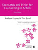 Standards and Ethics for Counselling in Action by Andrew Reeves