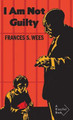 I Am Not Guilty by Patricia Abbott