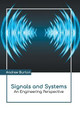 Signals and Systems: An Engineering Perspective by Andrew Burton