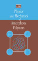 Physics and Mechanics of Amorphous Polymers by Jo Perez