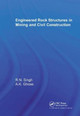 Engineered Rock Structures in Mining and Civil Construction by Raghu N. Singh