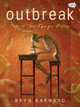 Outbreak! Plagues That Changed History by Bryn Barnard