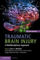Traumatic Brain Injury: A Multidisciplinary Approach by Peter C. Whitfield