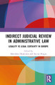 Indirect Judicial Review in Administrative Law: Legality vs Legal Certainty in Europe Mariolina Eliantonio 9780367758578