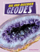 Dig and Discover Geodes by Nancy Dickmann