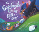 Goodnight Train Rolls On! by June Sobel