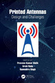 Printed Antennas: Design and Challenges by Praveen Kumar Malik