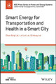 Smart Energy for Transportation and Health in a Smart City by CS Lai