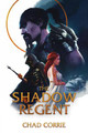 The Shadow Regent Chad Corrie 9781506734033