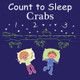 Count to Sleep Crabs by Adam Gamble