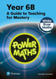 Power Maths Teaching Guide 6B - White Rose Maths edition Tony Staneff 9781292450636