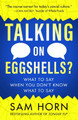 Talking on Eggshells: Soft Skills for Hard Conversations Sam Horn 9781608688494