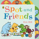 Spot and Friends: Tabbed Board Book by Eric Hill