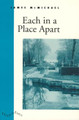 Each in a Place Apart by James McMichael