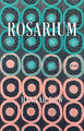 Rosarium – Poems by Hannah Dow