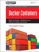 Docker Containers (includes Content Update Program): Build and Deploy with Kubernetes, Flannel, Cockpit, and Atomic by Christopher Negus