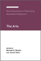 New Directions in Theorizing Qualitative Research: The Arts by Norman K. Denzin