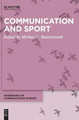 Communication and Sport by Michael Butterworth