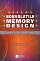 Nonvolatile Memory Design: Magnetic, Resistive, and Phase Change by Hai Li