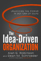 Idea-Driven Organization by Alan G. Robinson