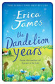 The Dandelion Years Erica James 9781409146131