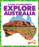 Explore Australia by Veronica B Wilkins
