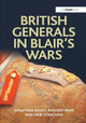 British Generals in Blair's Wars Jonathan Bailey 9781409437369