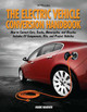 The Electric Vehicle Conversion Handbook by Mark Warner
