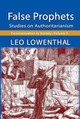 False Prophets: Studies on Authoritarianism Leo Lowenthal 9781412857017