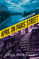 April on Paris Street by Anna Dowdall