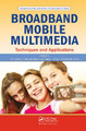 Broadband Mobile Multimedia: Techniques and Applications by Zhang Yan
