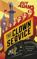 The Clown Service by Guy Adams