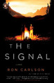 The Signal: A Novel by Ron Carlson