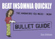 Beat Insomnia Quickly: Bullet Guides by Sara Kirkham