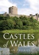 Castles of Wales by Alan Philips