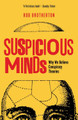 Suspicious Minds by Rob Brotherton