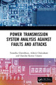 Power Transmission System Analysis Against Faults and Attacks by Tamalika Chowdhury