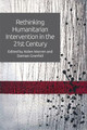 Rethinking Humanitarian Intervention in the 21st Century by Aiden Warren