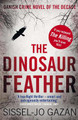The Dinosaur Feather by Sissel-Jo Gazan