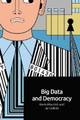 Big Data and Democracy by Kevin Macnish